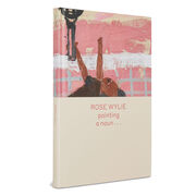 Rose Wylie: Painting a Noun book cover